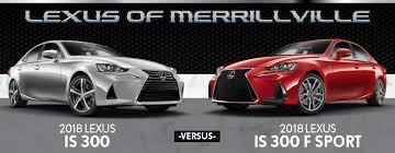 Soft but supportive f sport front seats. 2018 Lexus Is 300 Vs F Sport Luxury Sedan Merrillville In