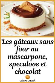 Petits Gateaux Sans Cuisson Au Mascarpone Speculoos Et Au Chocolat La Recette Facile Gateau Sans Cuisson Recette Idee Recette Dessert
