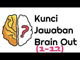 Ini mengevaluasi kemampuan berpikir logis anda, refleks, akurasi, memori dan kreativitas. Kunci Jawaban Brain Out Level 1 2 3 4 5 6 7 8 9 10 11 12 Youtube