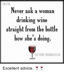 Image Result For Wine Memes Drinking Wine Quotes Wine Quotes Wine Humor