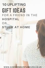 Gift Ideas For A Friend In The Hospital Or Recovery Hospital Gifts Hospital Stay Gifts Hospital Gift Baskets