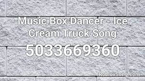 Music code for roblox on the app store. Music Box Dancer Ice Cream Truck Song Roblox Id Roblox Music Codes