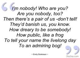 Im Nobody Who Are You Emily Dickinson Jpg 480 350 Emily Dickinson Quotes Emily Dickinson Quotes