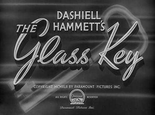 Film Noir: The Glass Key (1942)