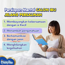 Persiapan persalinan dan kelahiran bayi. Persiapan Mental Calon Ibu Jelang Persalinan Mamypoko Indonesia