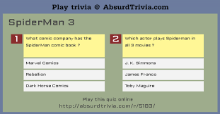 Read on for some hilarious trivia questions that will make your brain and your funny bone work overtime. Trivia Quiz Spiderman 3