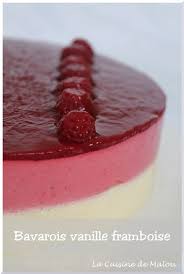Bavarois Vanille Framboise La Cuisine De Malou Bavarois Vanille Framboise Bavarois Framboise Facile