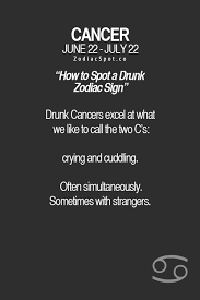 How to spot a cancer restrained emotionality, intimacy and timidity. The Zodiac Signs Zodiacspot How To Spot A Drunk Zodiac