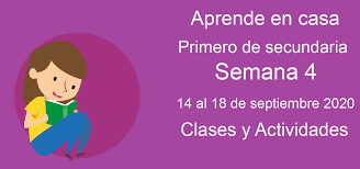 Grupo montenegro julio 13, 2020. Aprende En Casa Primero De Secundaria Semana 4 Del 14 Al 18 De Septiembre 2020 Clases Y Actividades Nte Mx Recursos Educativos En Linea