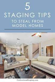 5 Home Staging Tips To Steal From Model Homes Professional Staging Model Home Decorating Home Staging Model Homes