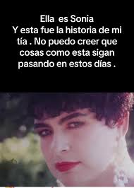 Quien Es Sonia Y Porque Esta Viral En Las Redes