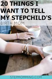 20 Things I Want To Tell My Stepchild S Bio Mom Stepmom Bio Mom Relationship Stepmom And Co Parenting Co Momming And Co Bio Mom Step Kids Step Mom Quotes