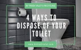 Drop the toilet off at a local recycling center that. 4 Ways To Dispose Of Your Toilet Bv Trash Valet Recycling