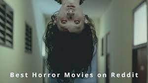 Scariest horror movies on netflix amazon hulu and more. 10 Best Horror Movies Reddit Of The Decade