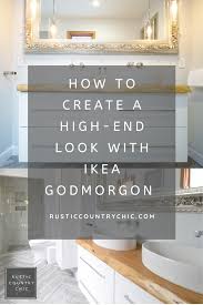 Try ones of these ikea hacks that transforms their items for your bathroom. Ikea Bathroom Hack Rustic Country Chic Ikea Godmorgon Budget Bathroom Modern Bathroom