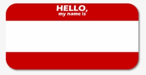 They are digital cut or print files. Hello My Name Is Png Transparent Hello My Name Is Png Image Free Download Pngkey