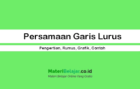 Check spelling or type a new query. Persamaan Garis Lurus Pengertian Rumus Grafik Contoh
