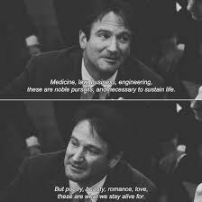 Atticus On Instagram Dead Poets Society Via Pinterest Robinwilliams Movie Quotes Pretty Words Words