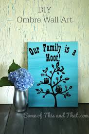 Find and save 39 ombre wall painting technique ideas on decoratorist. Diy Ombre Wall Art Easy Art Some Of This And That