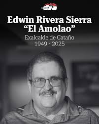 EDWIN RIVERA SIERRA Que en paz descanse “El Amolao” Nacido el 24 de enero  de 1949 en Santurce y criado en el residencial Zenón F. Valcárcel de  Guaynabo, Rivera Sierra creció en