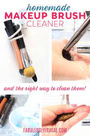 How To Clean Makeup Brushes Diy Makeup Brush Cleaner Fabulessly Frugal Diy Makeup Brush Diy Makeup Brush Cleaner Makeup Brush Cleaner