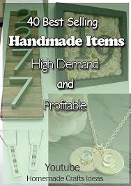 40 Best Selling Handmade Items In Internet In Highest Demand And Profitable Diy Gifts To Sell Selling Crafts Online Buy Wholesale Jewelry