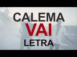 Aprenda a tocar a cifra de vai? Calema Vai Video Lyrics Youtube Lyrics And Chords For You Song Lyrics