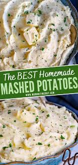 The Best Homemade Mashed Potatoes In 2020 Homemade Mashed Potatoes Thanksgiving Recipes Side Dishes Veggies Homemade Mashed Potatoes Easy