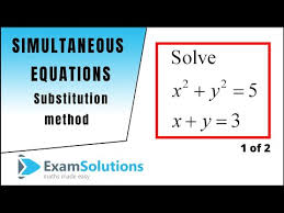 Simultaneous Equations Substitution Method Tutorial 1 Examsolutions Youtube