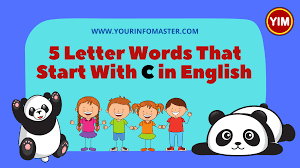 5 letter word list ; 5 Letter Words That Start With C English Vocabulary Your Info Master