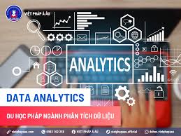 DU HỌC PHÁP NGÀNH PHÂN TÍCH DỮ LIỆU - DATA ANALYTICS - vietphapaau.com Du  học Pháp ngành Phân tích dữ liệu - Data Analytics