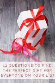 Find gift ideas for a birthday, wedding, baby shower, bridal shower, graduation, anniversary or any gift giving occasion. 12 Questions To Find The Perfect Gift For Everyone On Your List Gifts Gift Guide This Or That Questions