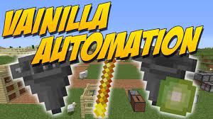 I can show you how. Vanilla Automation Mod Para Minecraft 1 12 2 1 11 2 1 10 2 1 9 4 Zonacraft