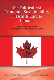 Kaiser permanente offers healthcare options for individuals living or working in a handful of states. The Political And Economic Sustainability Of Health Care In Canada Private Sector Involvement In The Federal Provincial Health Care System By Howard A Palley Marie Pascale Pomey And Owen B Adams