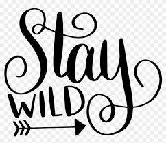 Download Hand Lettered Stay Wild Free Svg Cut File Wild And Free Svg Clipart 1549257 Pikpng