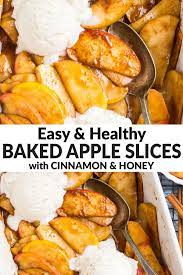 Warm Oven Baked Apple Slices With Honey And Cinnamon No Sugar Tastes Like Apple Pie The Ul Apple Recipes Easy Apple Recipes Healthy Apple Breakfast Recipes