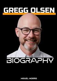 The Biography of Gregg Olsen: Wordsmith's Journey : Morris, Miguel:  Amazon.sg: Books