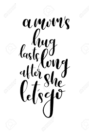 It was as though he was afraid to let himself go, afraid to enjoy their vacation. Hand Drawn Word Brush Pen Lettering With Phrase A Mom S Hug Royalty Free Cliparts Vectors And Stock Illustration Image 102906207