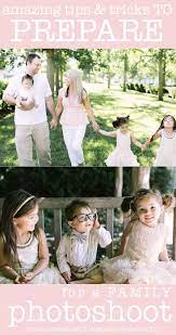 How To Prepare For Family Photo Sessions Family Photoshoot Family Photo Sessions Family Photo Outfits