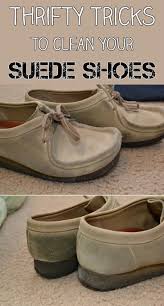 Thrifty Tricks To Clean Your Suede Shoes Suede Shoes Clean Suede Shoes How To Clean Suede