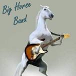 Live Music: Big Horse Band