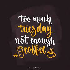 Mar 25, 2021 · here are few very funny quotes and funniest pics that will leave you laughing for a while. Funny Tuesday Quotes To Be Happy On Tuesday Morning Weekly Toomuchcoffee Coffee Meme Quote