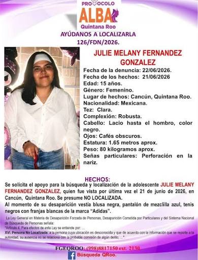 🔴 🚨 Activan Protocolo Alba por la desaparición de adolescente de 15 años  en Cancún Las autoridades de Quintana Roo emitieron una ficha de búsqueda  del Protocolo Alba para localizar a Julie