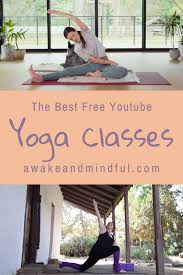 5 Best Yoga Youtube Channels For Free Classes Awake Mindful Free Yoga Classes Free Yoga Videos Online Yoga Classes Free