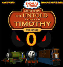 Ghost Train The Untold Story Of Timothy The Movie Thomas And Friends Train Movies