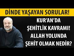 Kur An Da Sehitlik Nasil Gecer Allah Yolunda Sehit Olmak Nedir Ihsan Eliacik Cevapladi Youtube