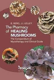 Amazon.com: The Pharmacy of Healing Mushrooms: The Compendium of  Mycotherapy and Clinical Guide: 9781567004847: Beate Berg, Jan I Lelley:  Libros