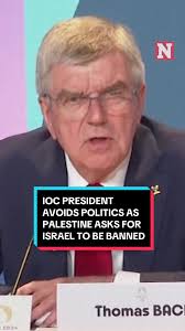 International Olympic Committee President Thomas Bach said the organization  won't enter "into a political discussion." Palestinian officials requested  for Israel to be banned from the Olympics in ...