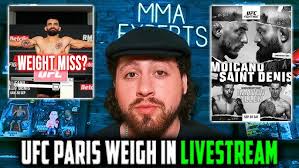 UFC PARIS WEIGH INS! BIG WEIGHT MISS? MOICANO VS SAINT DENIS PREDICTION!