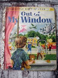 Vintage Lgb Little Golden Book Out Of My Window 1955 Sweet Pictures By Littlebeachdesigns Little Golden Books Nostalgic Books Childhood Books
